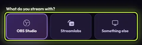 What do you stream with? with three choices: OBS Studio (selected), Streamlabs and Something else