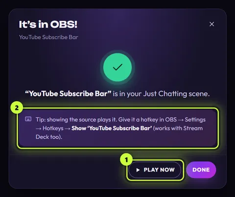The It’s in OBS! window for YouTube Subscribe Bar with Play now ringed (1) and the hotkey tip (2)