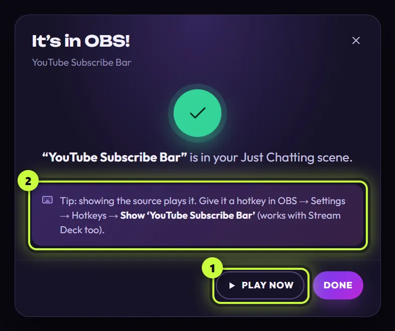 The It’s in OBS! window for YouTube Subscribe Bar with Play now ringed (1) and the hotkey tip (2)