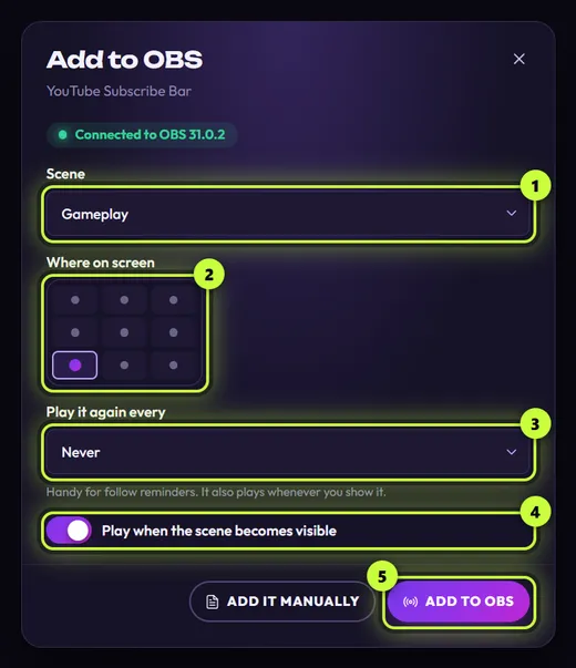 The Add to OBS window, connected to OBS 31.0.2: Scene set to Gameplay (1), the Where on screen grid with bottom left picked (2), Play it again every set to Never (3), the Play when the scene becomes visible switch on (4), and the Add to OBS button (5)