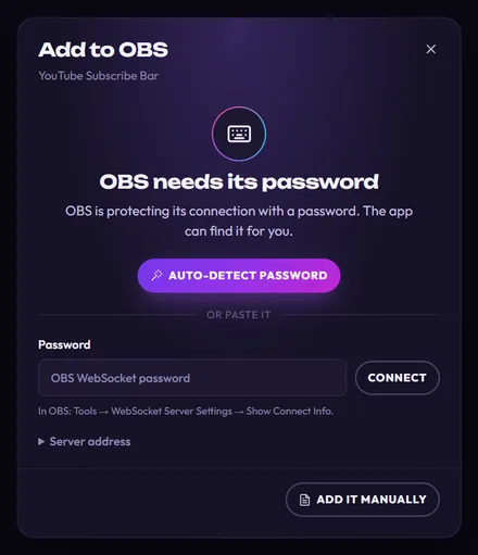 The Add to OBS window: OBS needs its password. OBS is protecting its connection with a password. The app can find it for you. Buttons: Auto-detect password, then a Password box with Connect, a hint and a collapsed Server address
